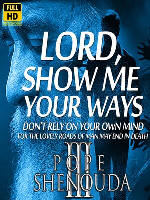 cover image of Lord, Show Me Your Ways –Don't Rely on Your Own Mind